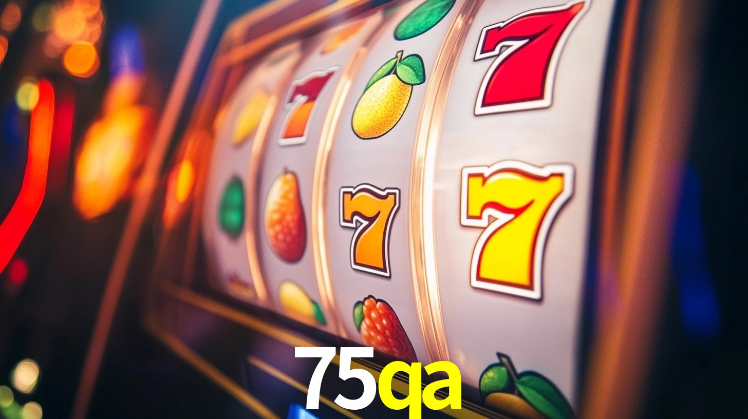 Sinta a adrenalina dos jogos de cassino com 75qa